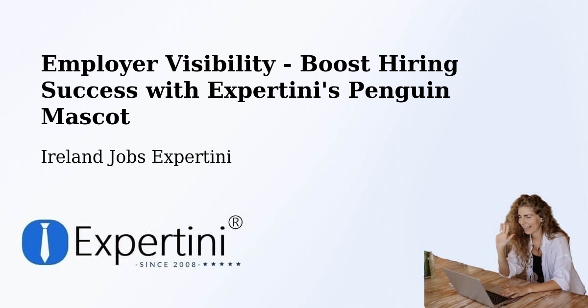 CV and Resume Visibility Optimization – Donegal - Ireland Jobs Expertini